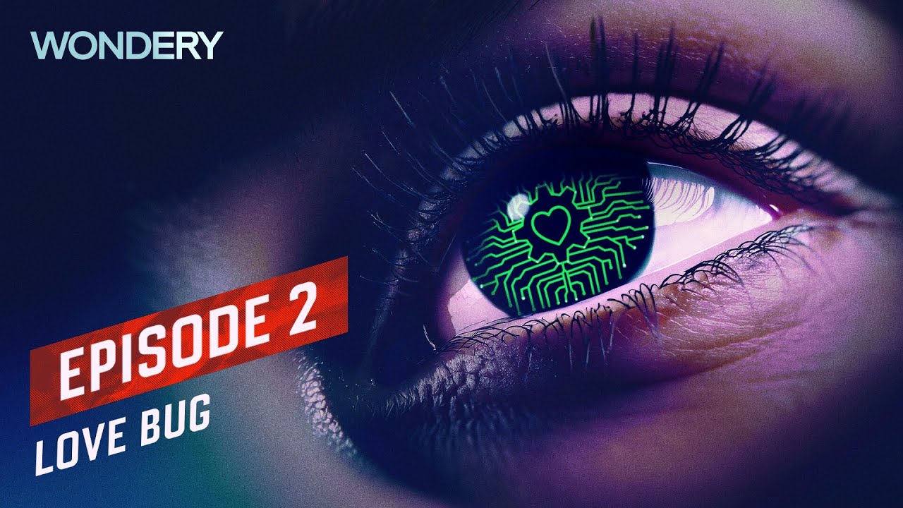 Love Bug | Episode 2 | Flesh and Code