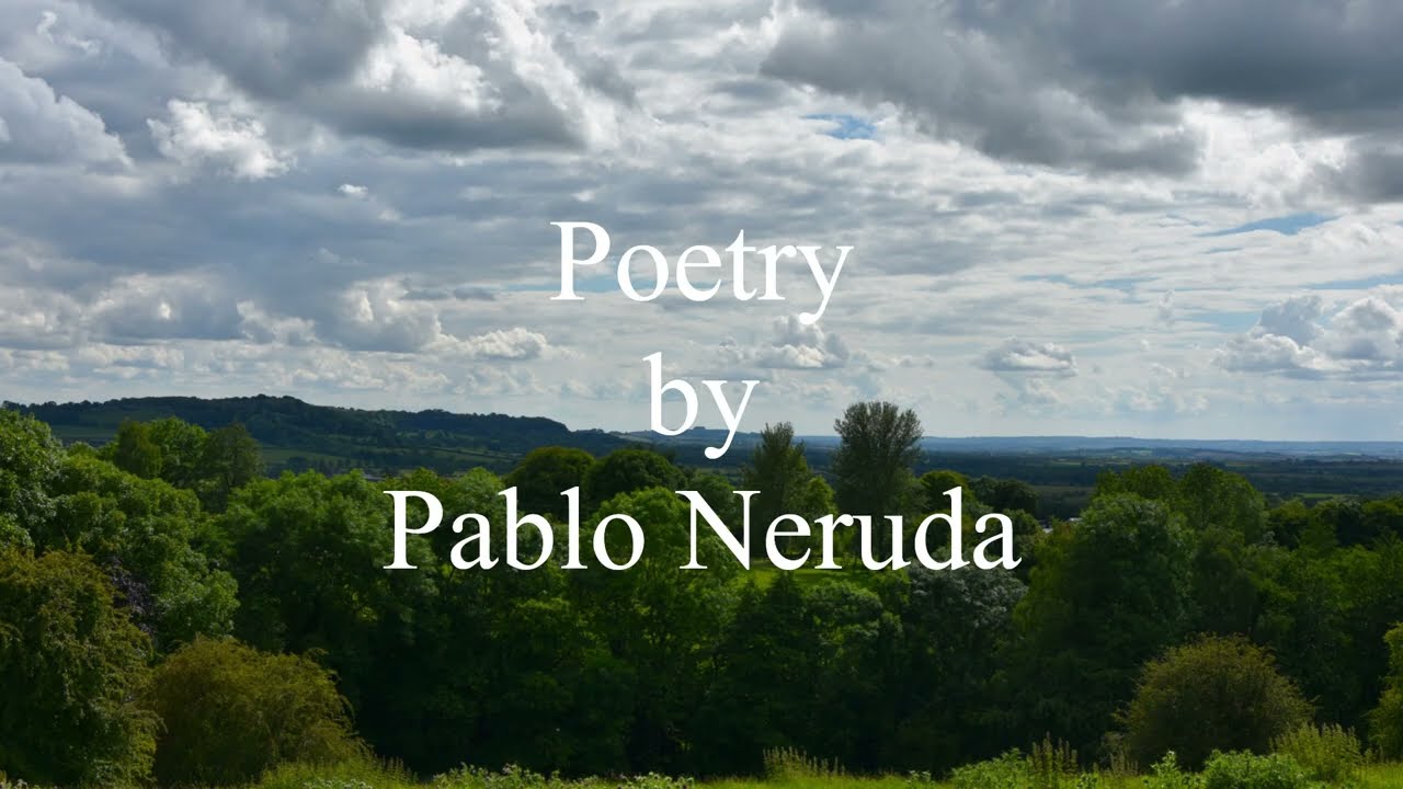 'Poetry' by Pablo Neruda