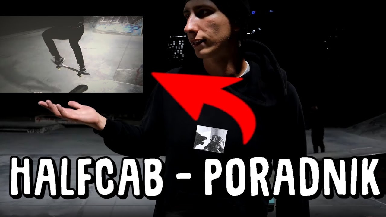 Jak Zrobić HALFCABA? (Fakie bs ollie 180) Internetowa Szkoła Deskorolki (odc. 7)