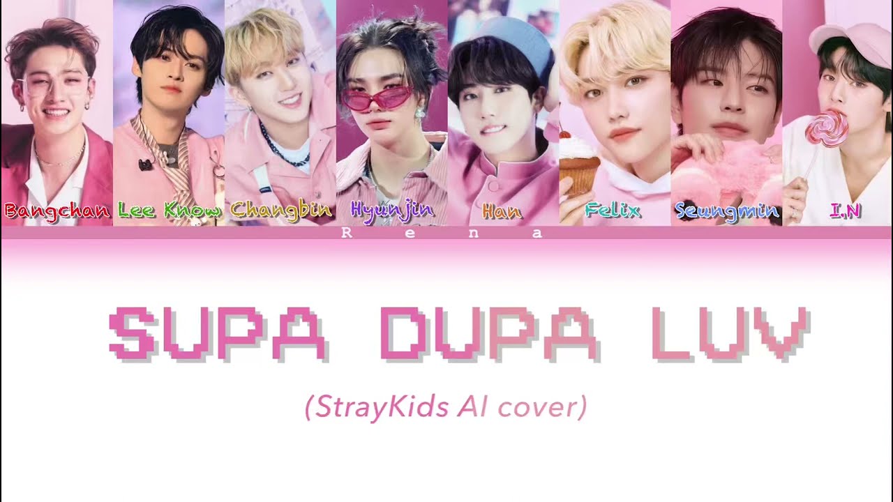 STRAYKIDS (AI cover) - Supa dupa luv by BABYMONSTER