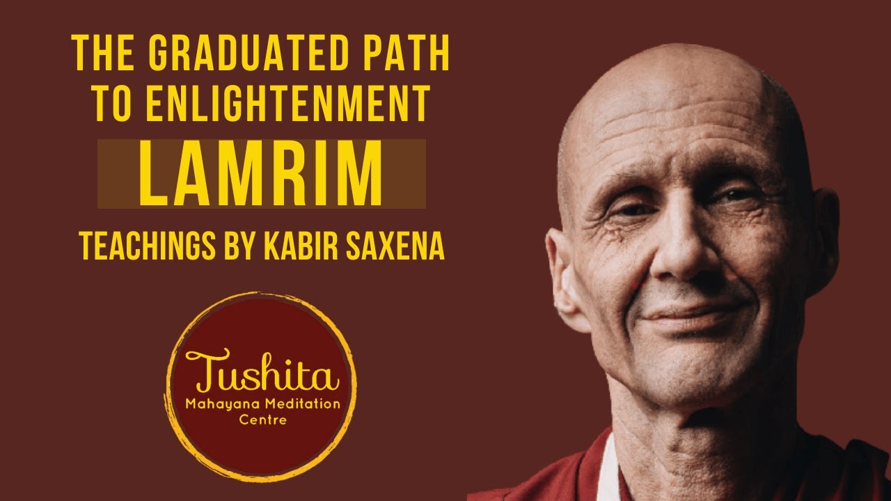 Impermanence and Death - Lamrim Teachings with Kabir Saxena