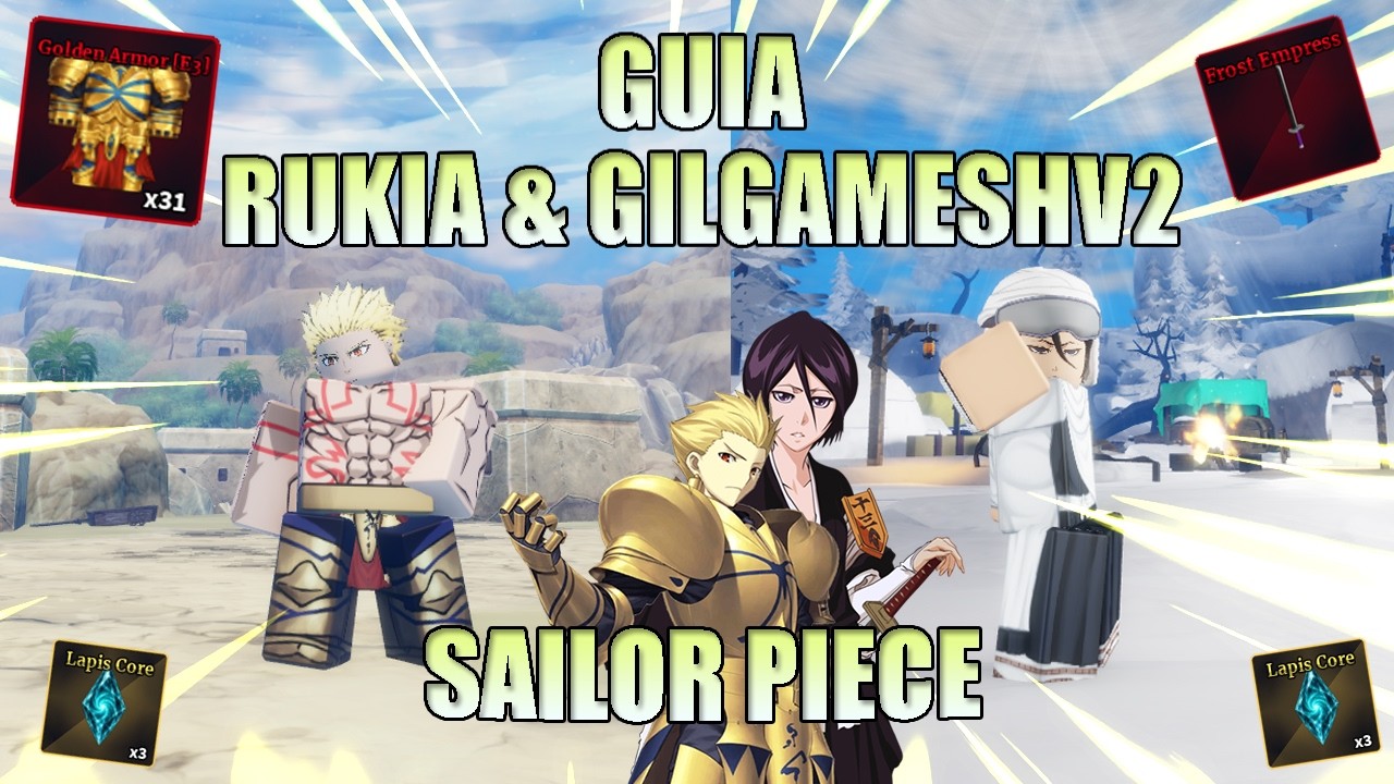 COMO CONSEGUIR A RUKIA & GILGAMESH V2 EN SAILOR PIECE