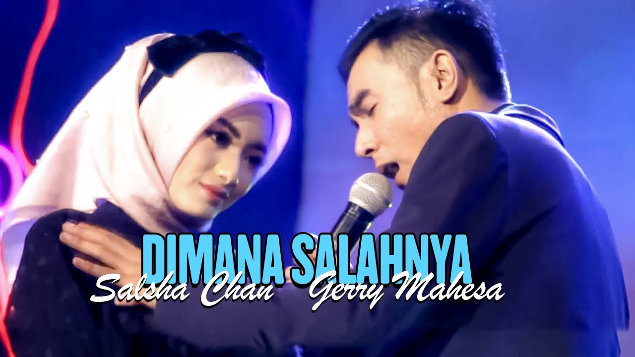 Dimana Salahnya - Salsha Chan Feat Gerry Mahesa  ( Official Music Video )