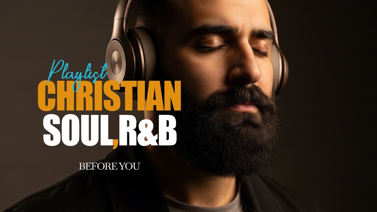 God Heals the Soul | A Mix of Christian Worship with Soul, Gospel, and R&B
