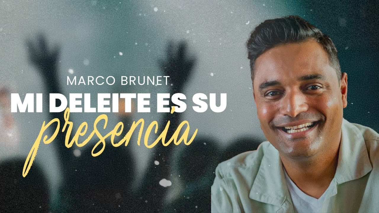Mi Deleite es Su Presencia 🙏 | Marcos Brunet – Adoración Profunda en Vivo