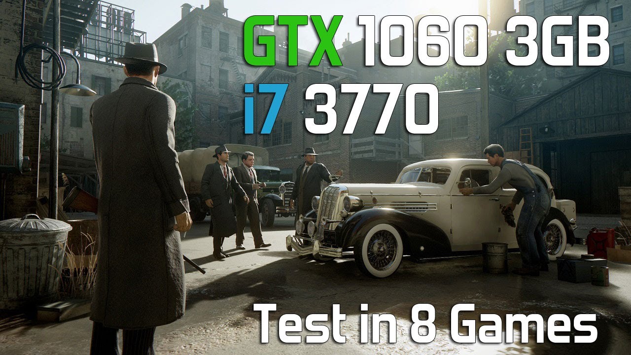 GTX 1060 3GB - i7 3770 - Test in 8 Games