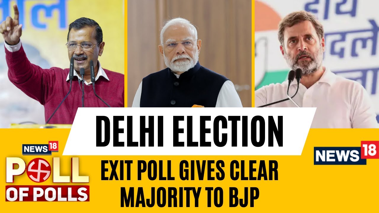 Poll Of Polls: Exit Polls Give Clear Majority To BJP | Delhi Assembly Elections 2025 | News18