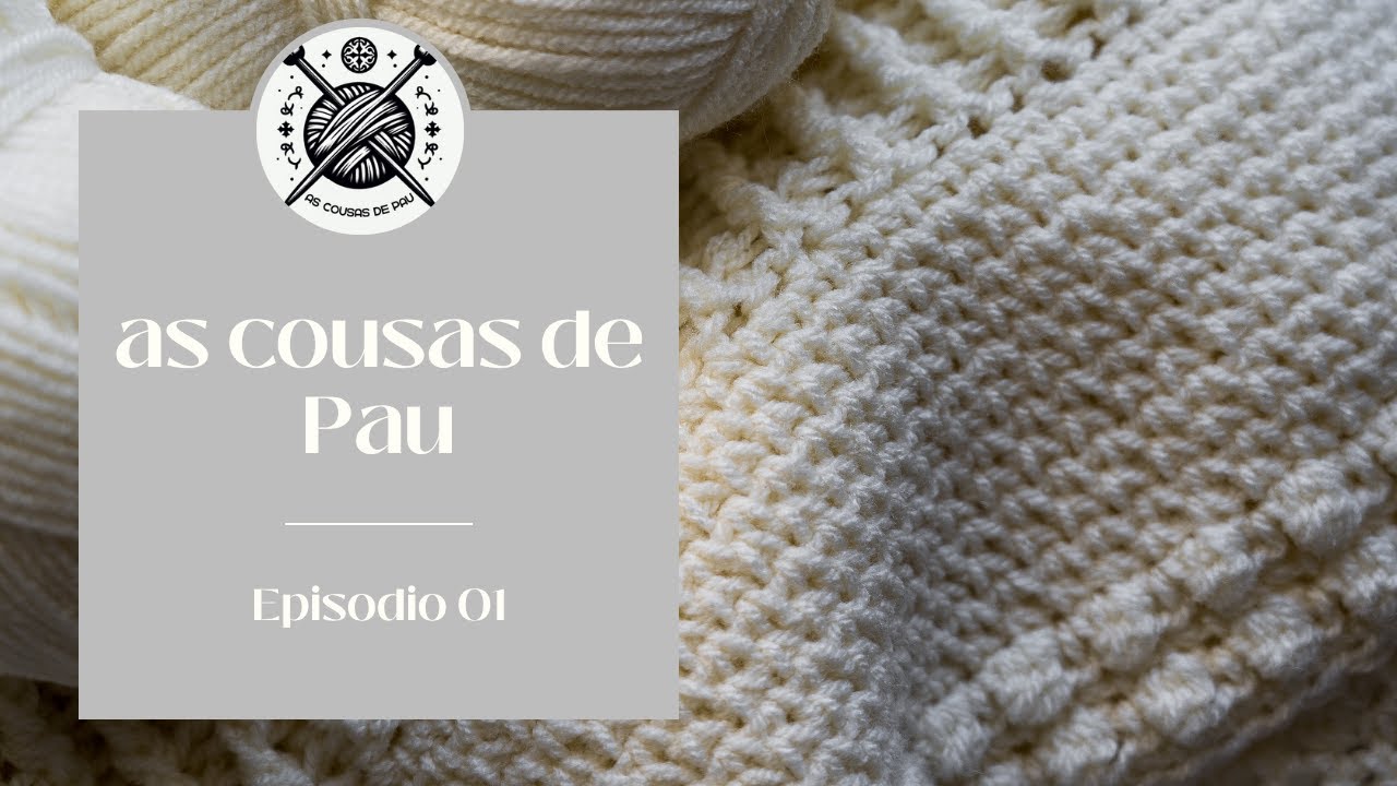 As cousas de Pau. Episodio 01