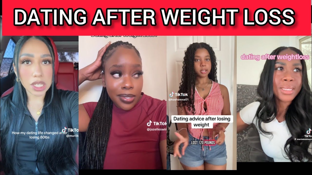 DATING AFTER WEIGHT LOSS(What No One Tells You)