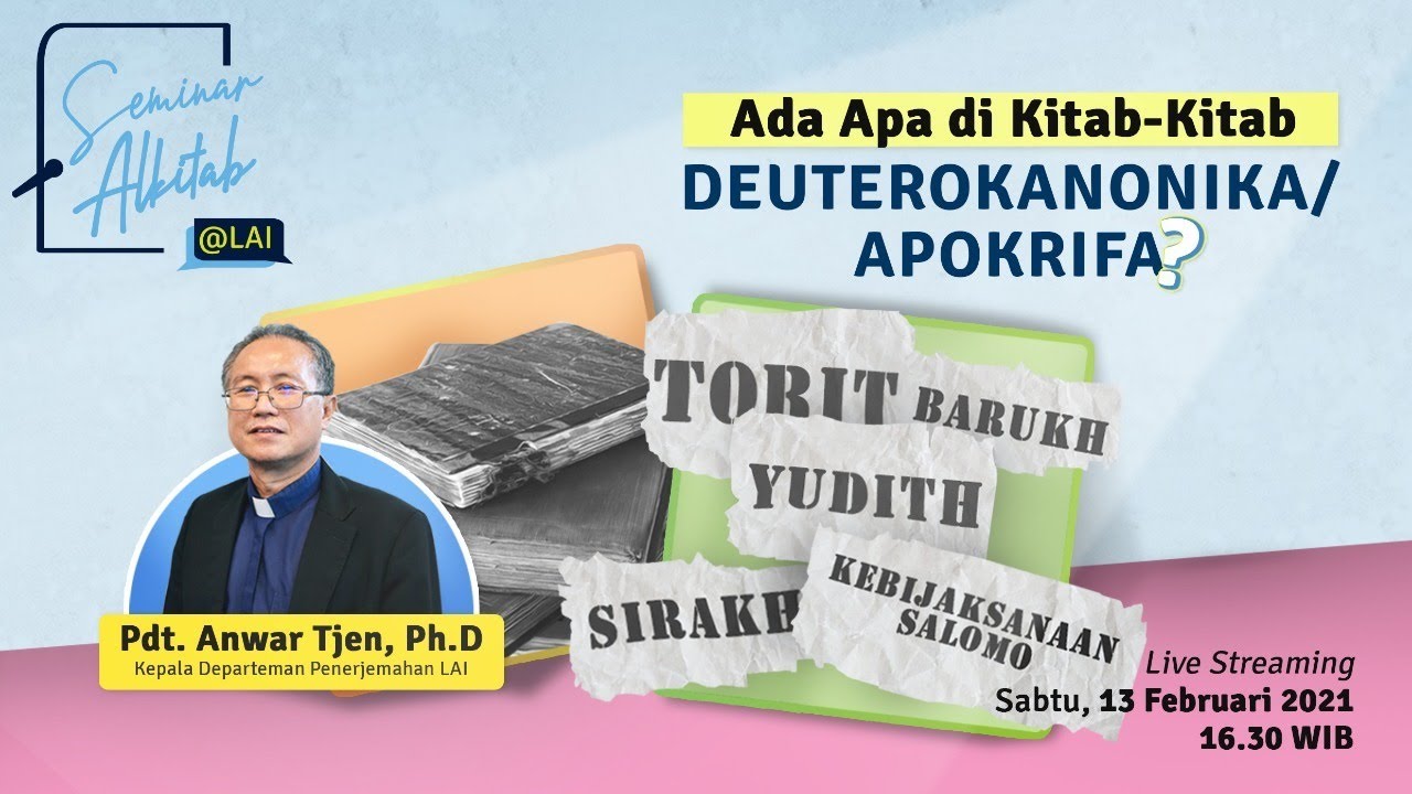 #SeminarAlkitab - ADA APA DI KITAB-KITAB DEUTEROKANONIKA/APOKRIFA?