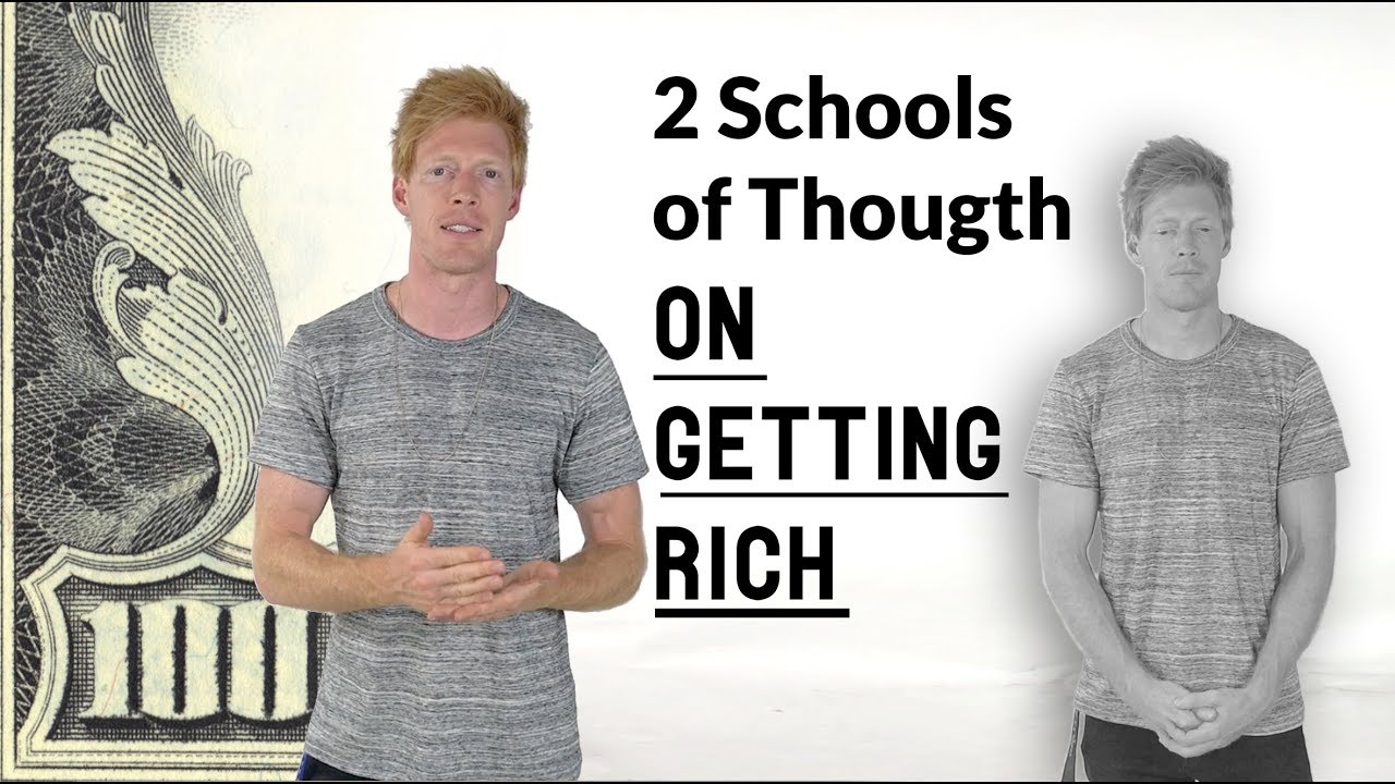 2 Schools Of Thought On How To Get Rich - Limitless North