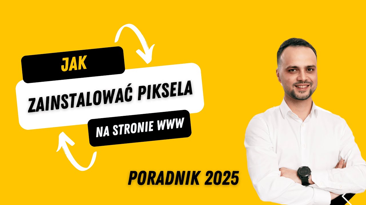 Jak zainstalować Piksel Facebooka i API konwersji na stronie www? [Krok po kroku, 2025]