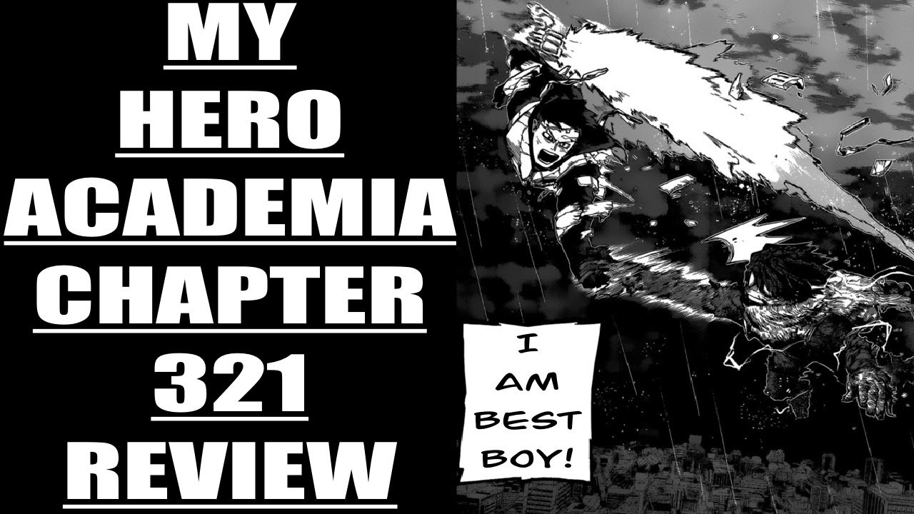 My Hero Academia Chapter 321 Review : Advent Of Best Boy!