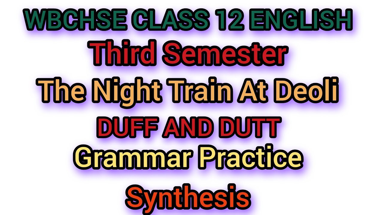 📚 Class 12 English Grammar Masterclass | Deoli + Synthesis + Duff & Dutt Explained