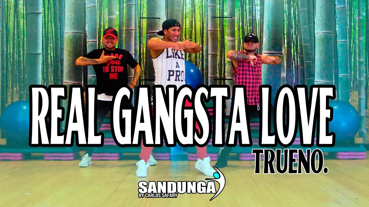 Real Gangsta Love - Trueno / Choreography Fitness / Sandunga by Safary