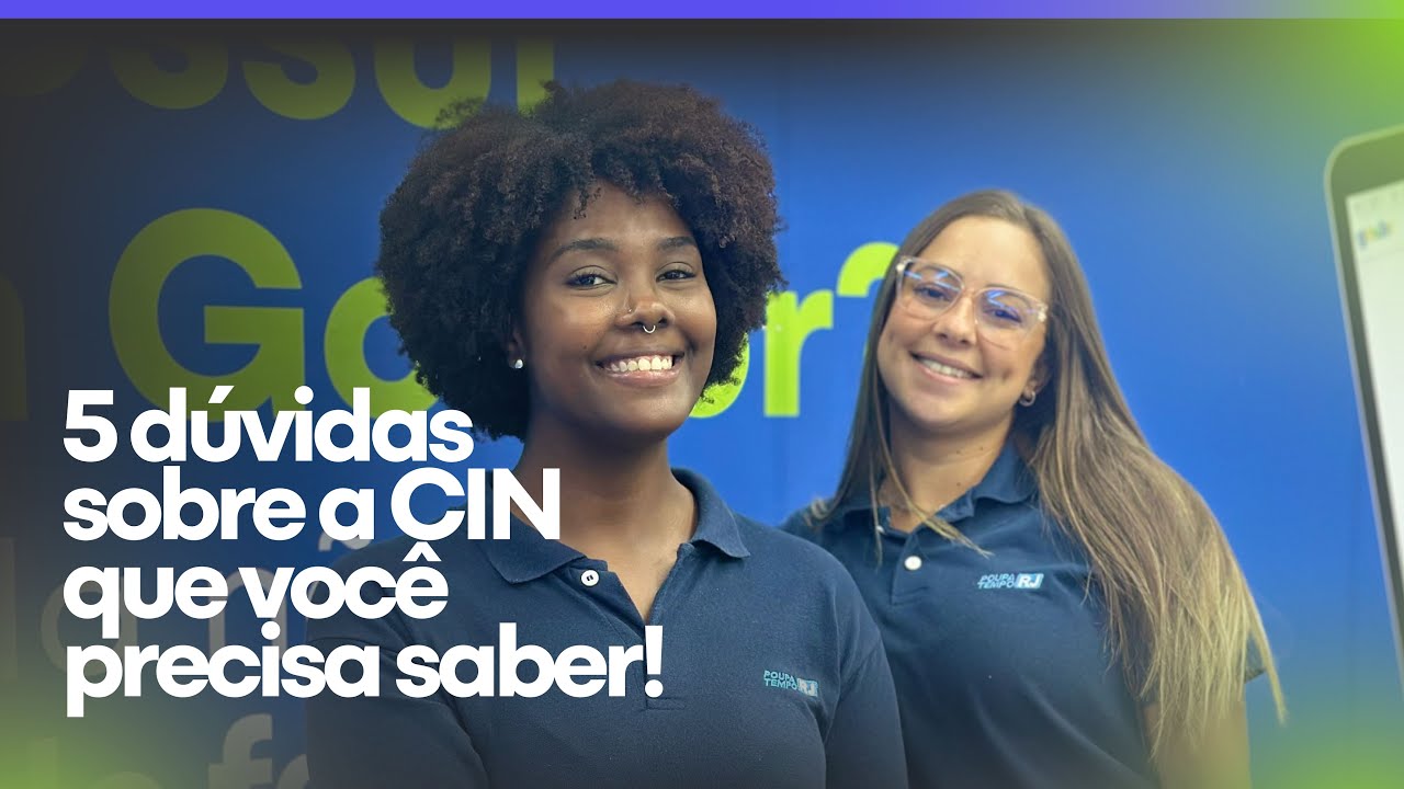 CARTEIRA DE IDENTIDADE NACIONAL (CIN): 5 dúvidas que você PRECISA saber!