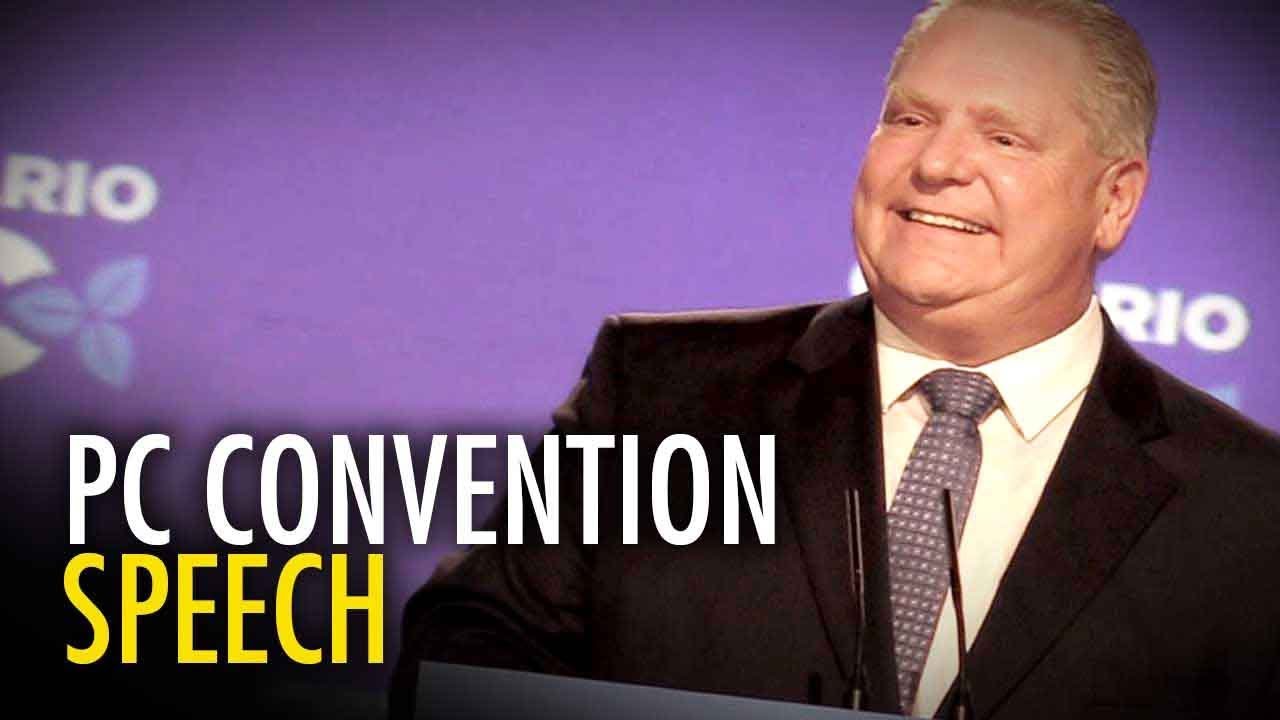 Doug Ford: Full Ontario PC Convention speech