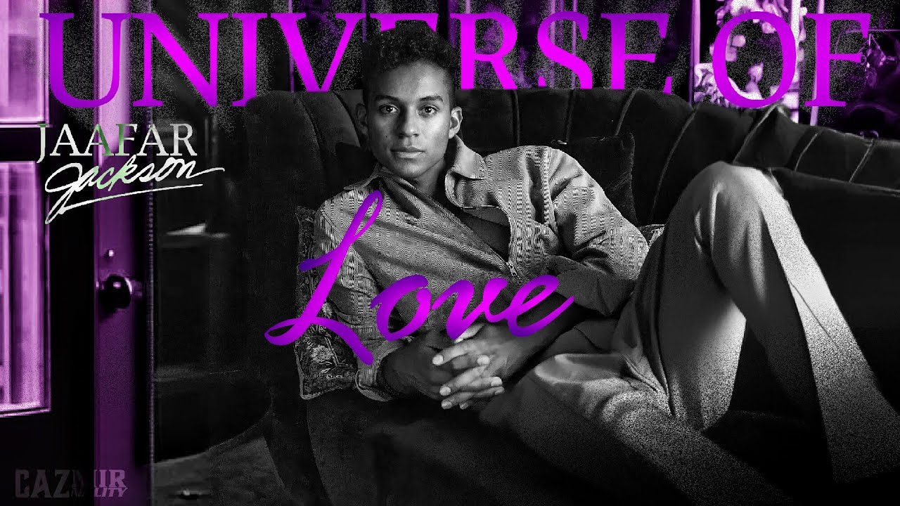 Universe Of Love - Jaafar Jackson | Lyrics