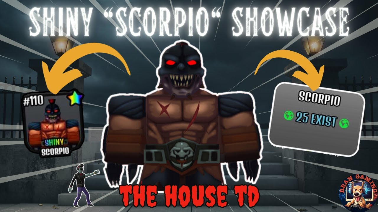 SHINY LVL 5 SCORPIO SHOWCASE!! - The House TD Roblox
