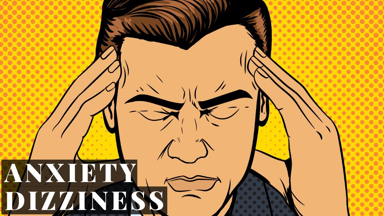 Dizzy and Lightheaded - Anxiety Symptoms Explained