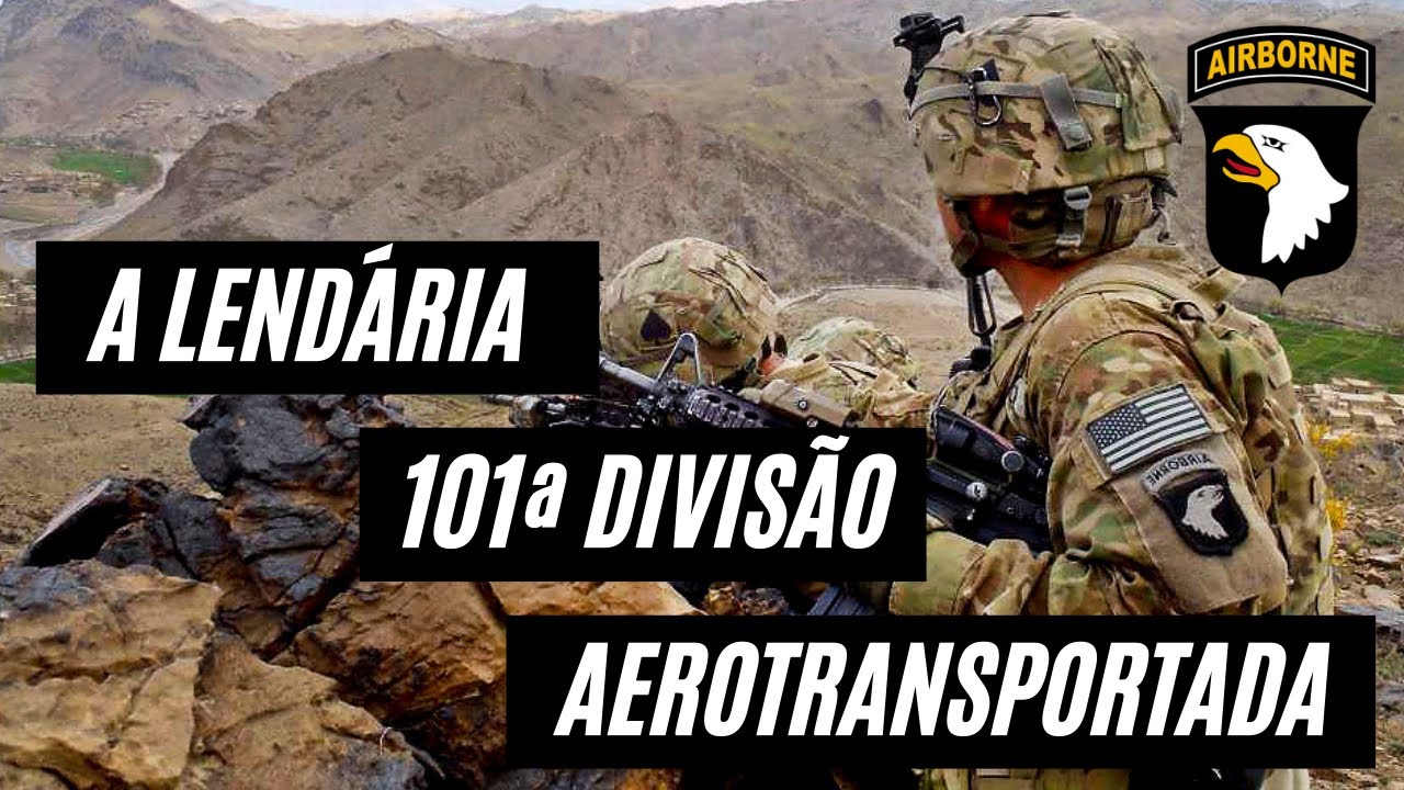 A Lend&aacute;ria 101&ordf; Divis&atilde;o Aerotransportada do Ex&eacute;rcito dos Estados Unidos