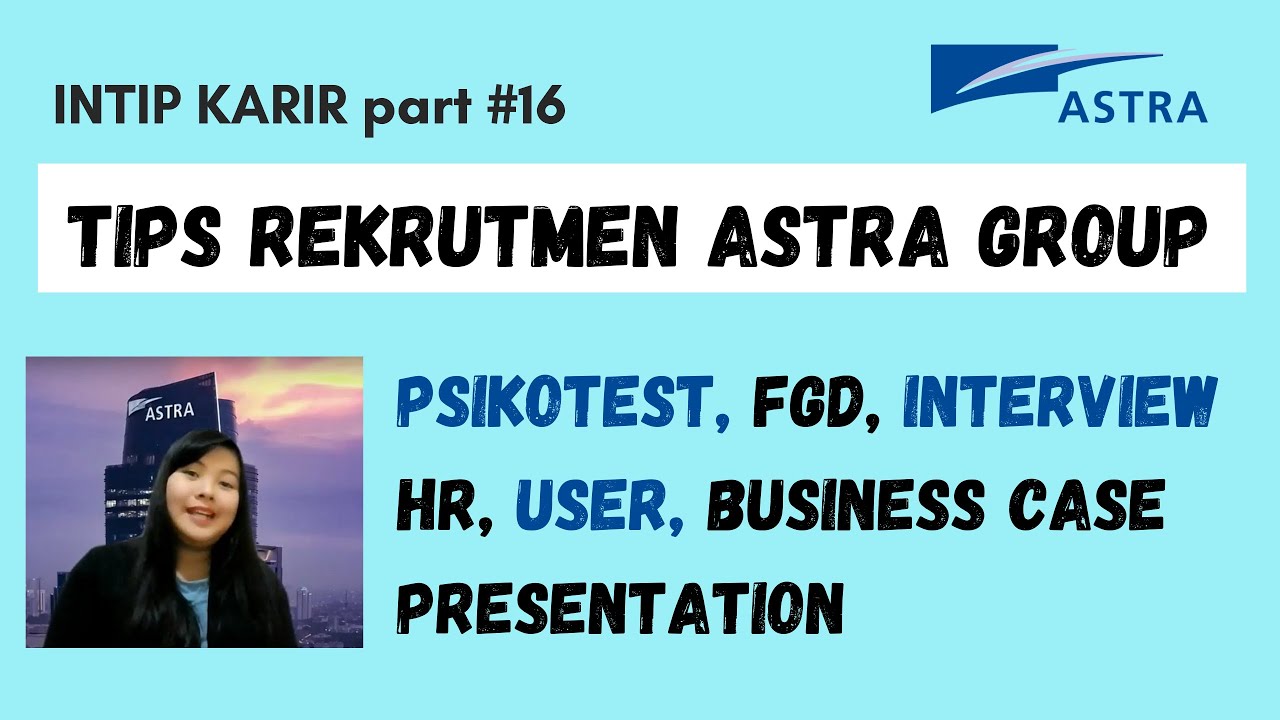 Tips Lolos PSIKOTES FGD INTERVIEW (Astra Group) || ASTRA VIRTUE itu apa sih? || #IntipKarir Part 16