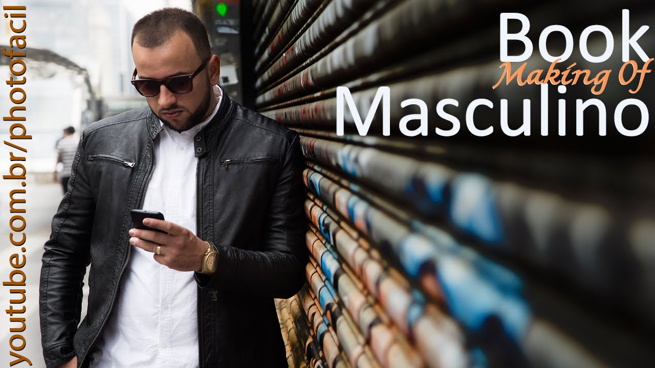 [Photo Fácil] Making of Book Masculino - Photo on street