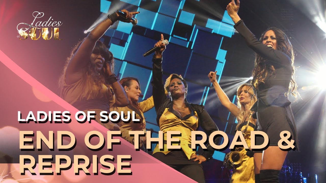 Ladies of Soul 2014 | End of The Road & Reprise