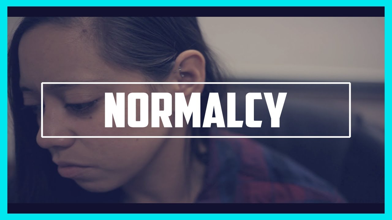 Normalcy | Short Film