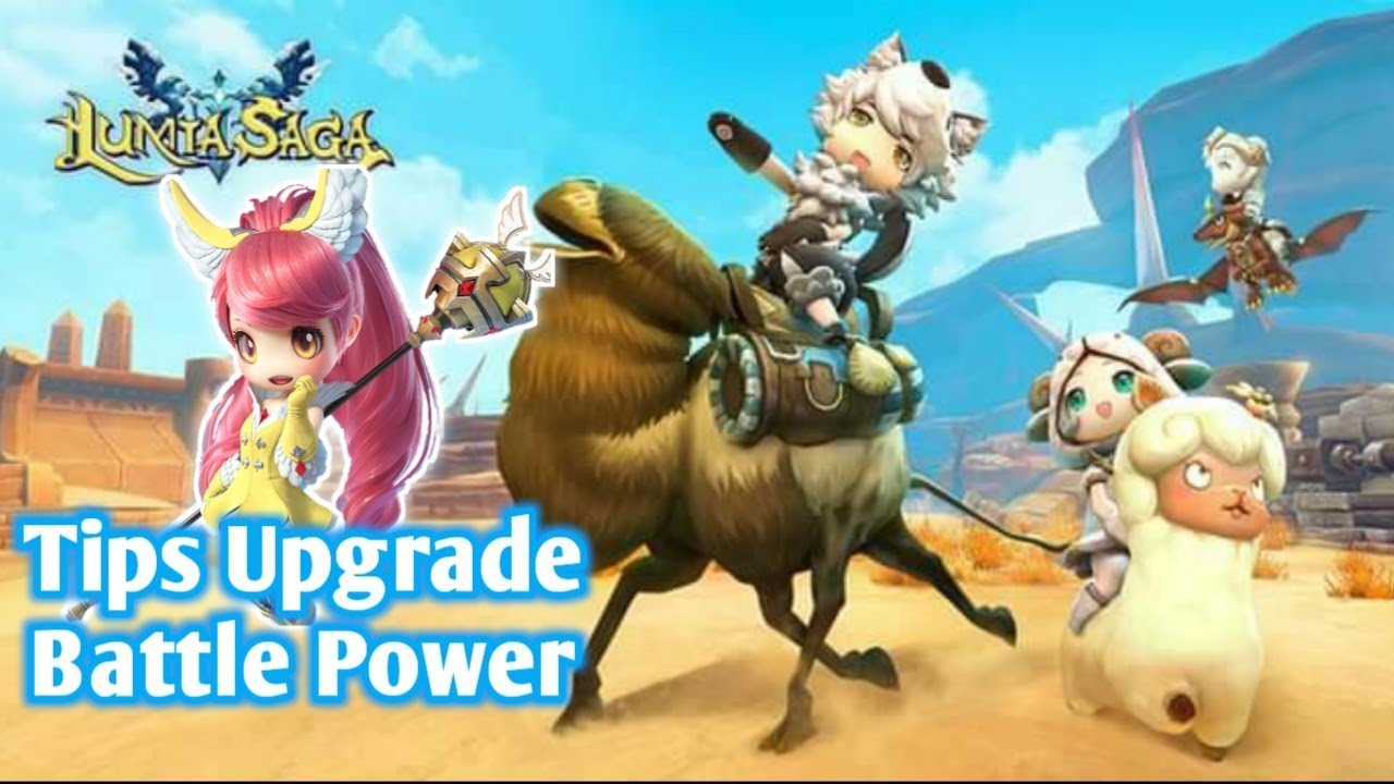 7 Tips Upgrade Battle Power (BP) - Lumia Saga Mobile