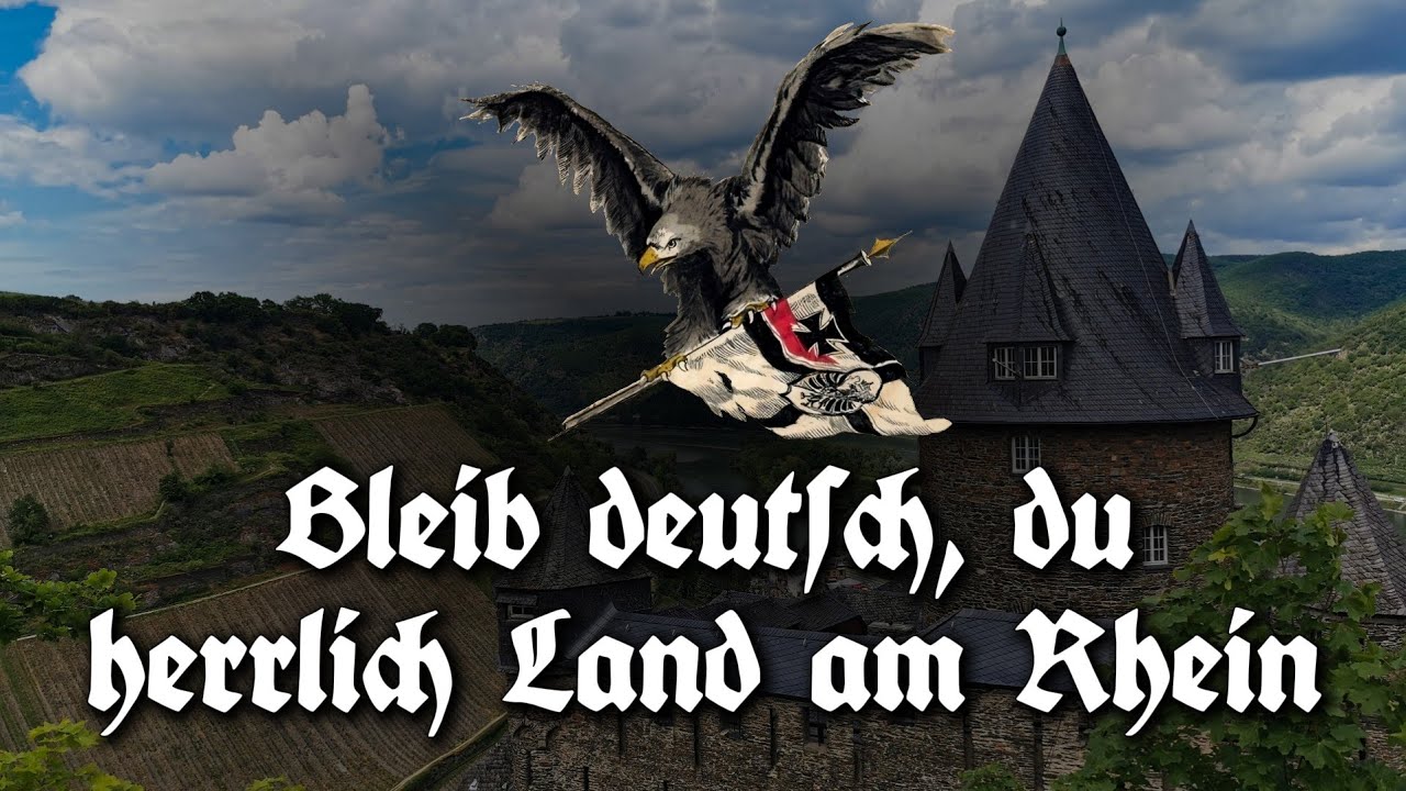 Bleib deutsch, du herrlich Land am Rhein! - Patriotic German Song [English Subtitles]