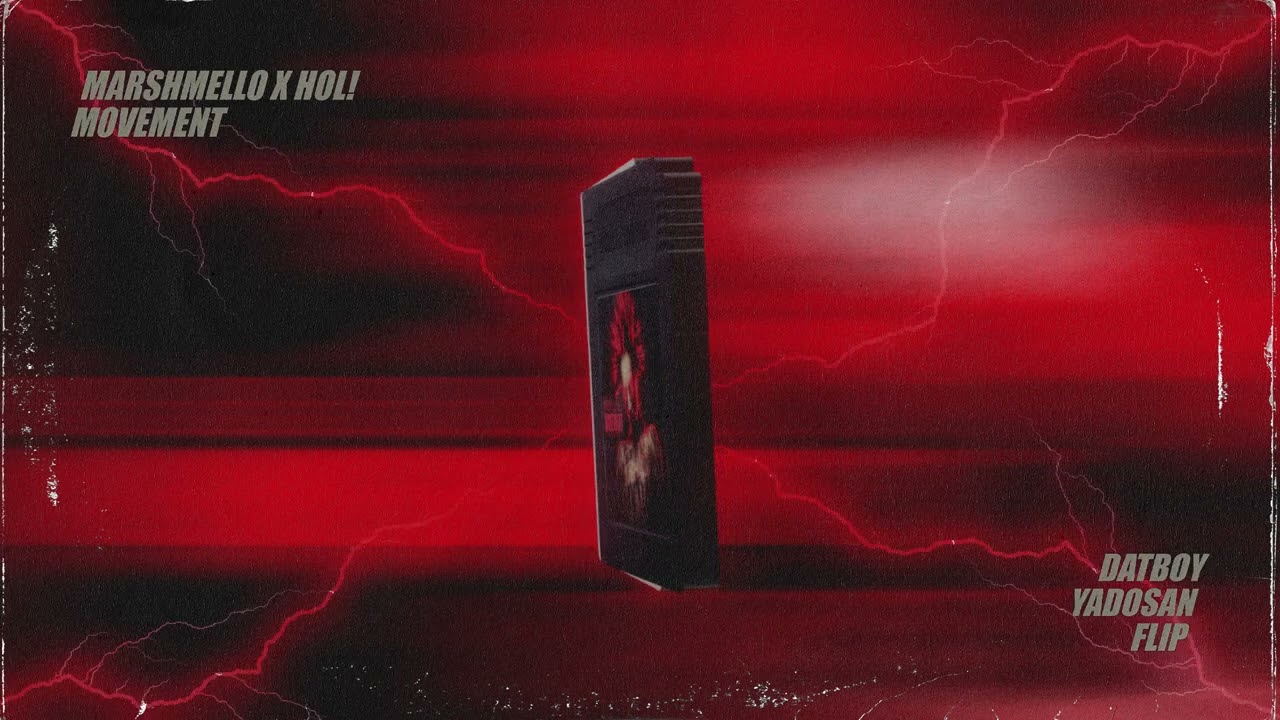 Marshmello & HOL! - Movement (DatBoy x Yadosan Flip)