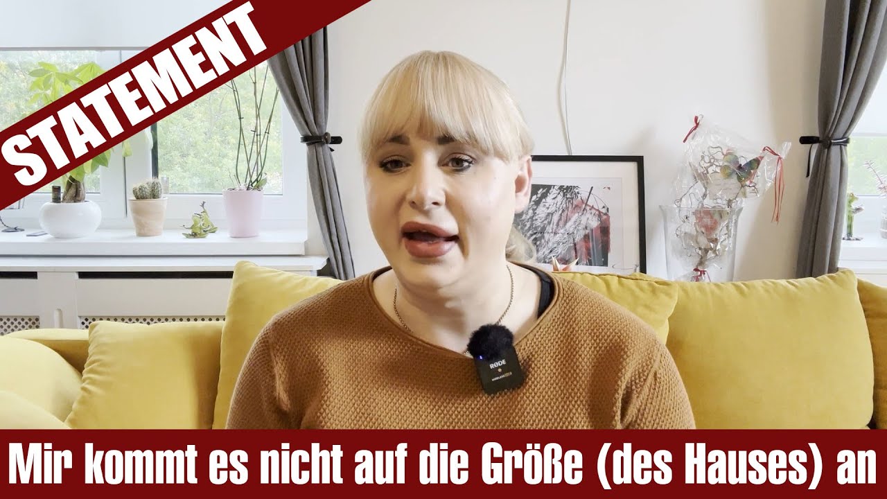 Statement: Mir kommt es nicht auf die Größe (des Hauses) an