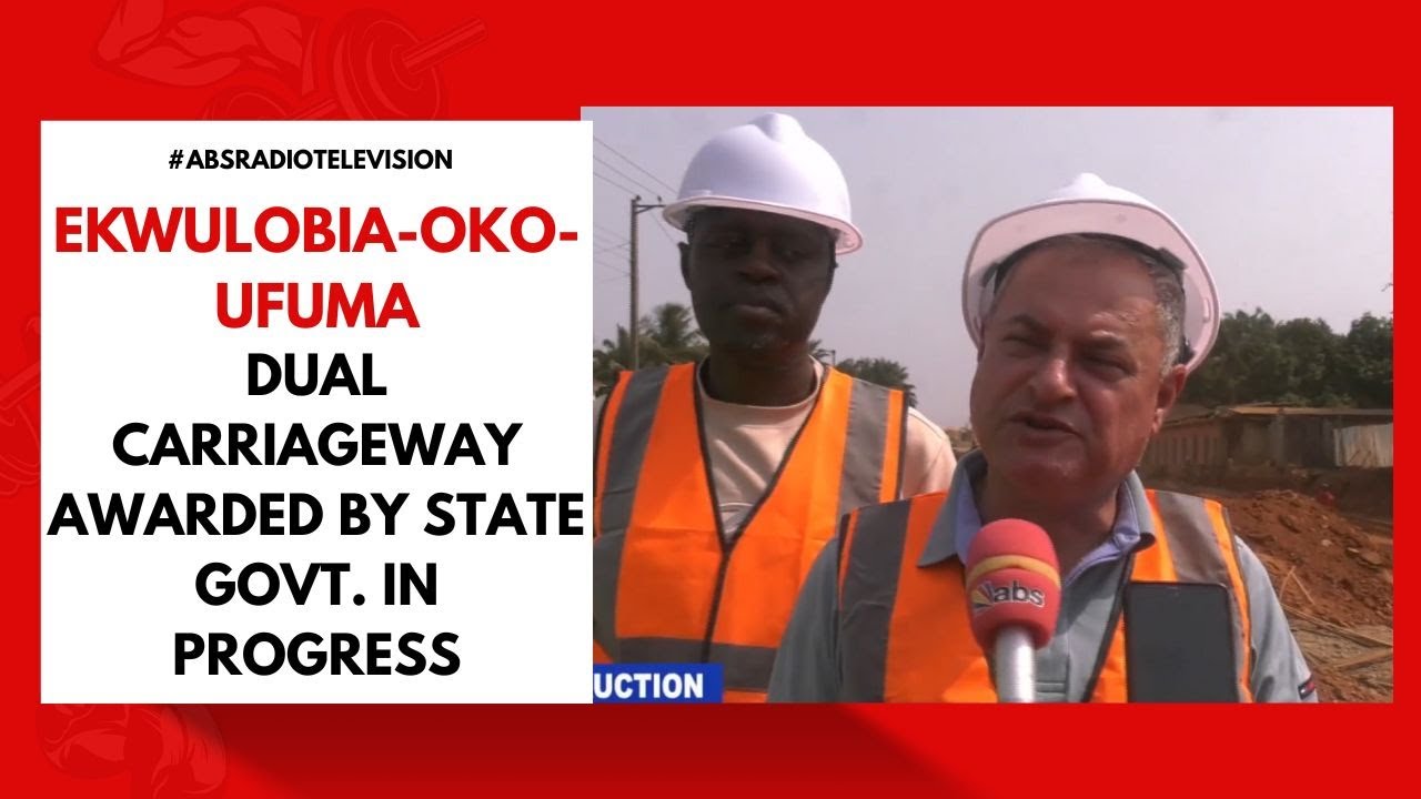 Ekwulobia Oko Ufuma Dual Carriageway Awarded By State Govt In Progress