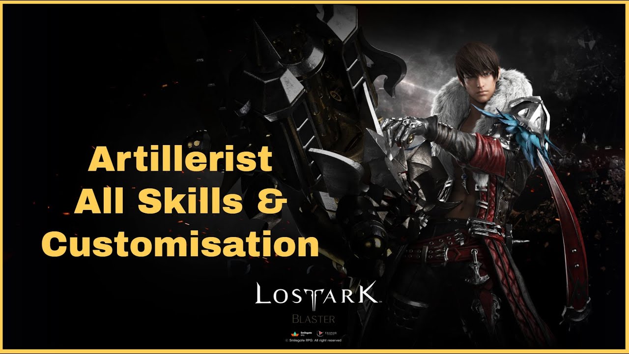 Lost Ark | Artillerist (Blaster) All Skills & Customisation Gameplay (With Timestamp)