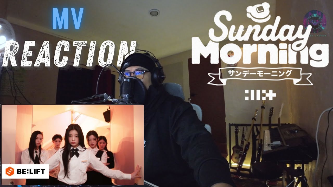 ILLIT 'Sunday Morning’ Official MV REACTION