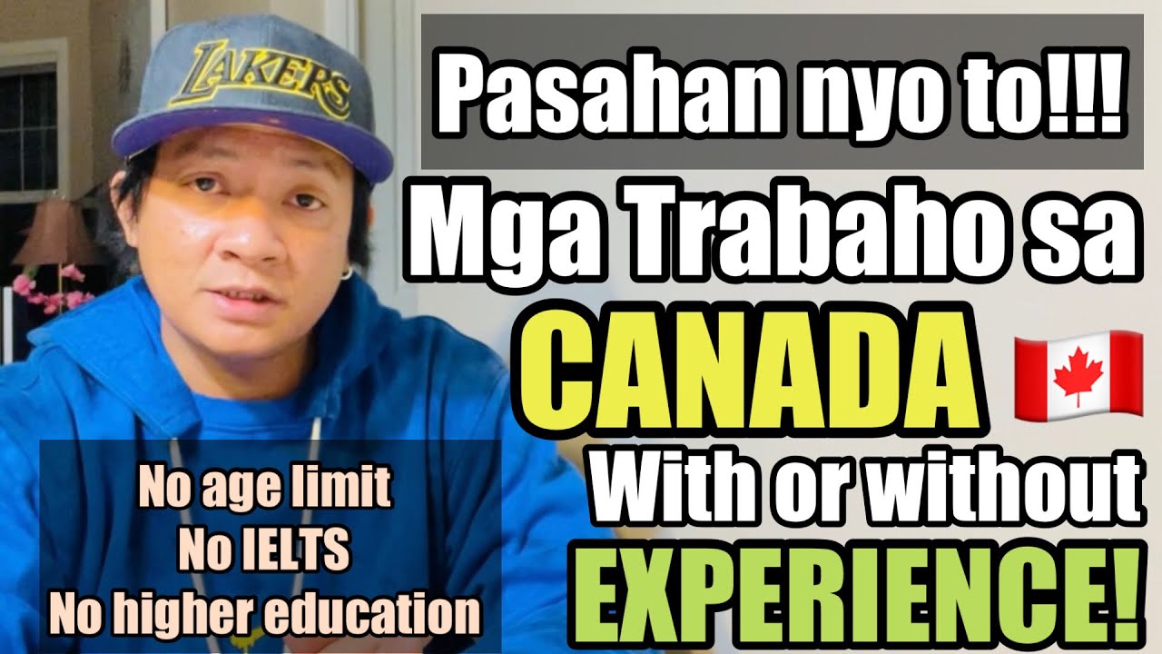 Paano mag apply ng mga Trabaho sa Canada 🇨🇦 | W/ or Without experience! No Age Limit! No IELTS!