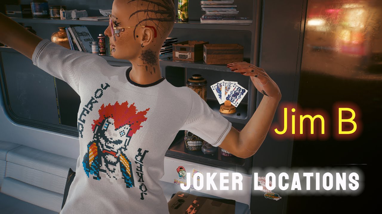 Cyberpunk 2077 Jim B Joker (all locations with map shown)