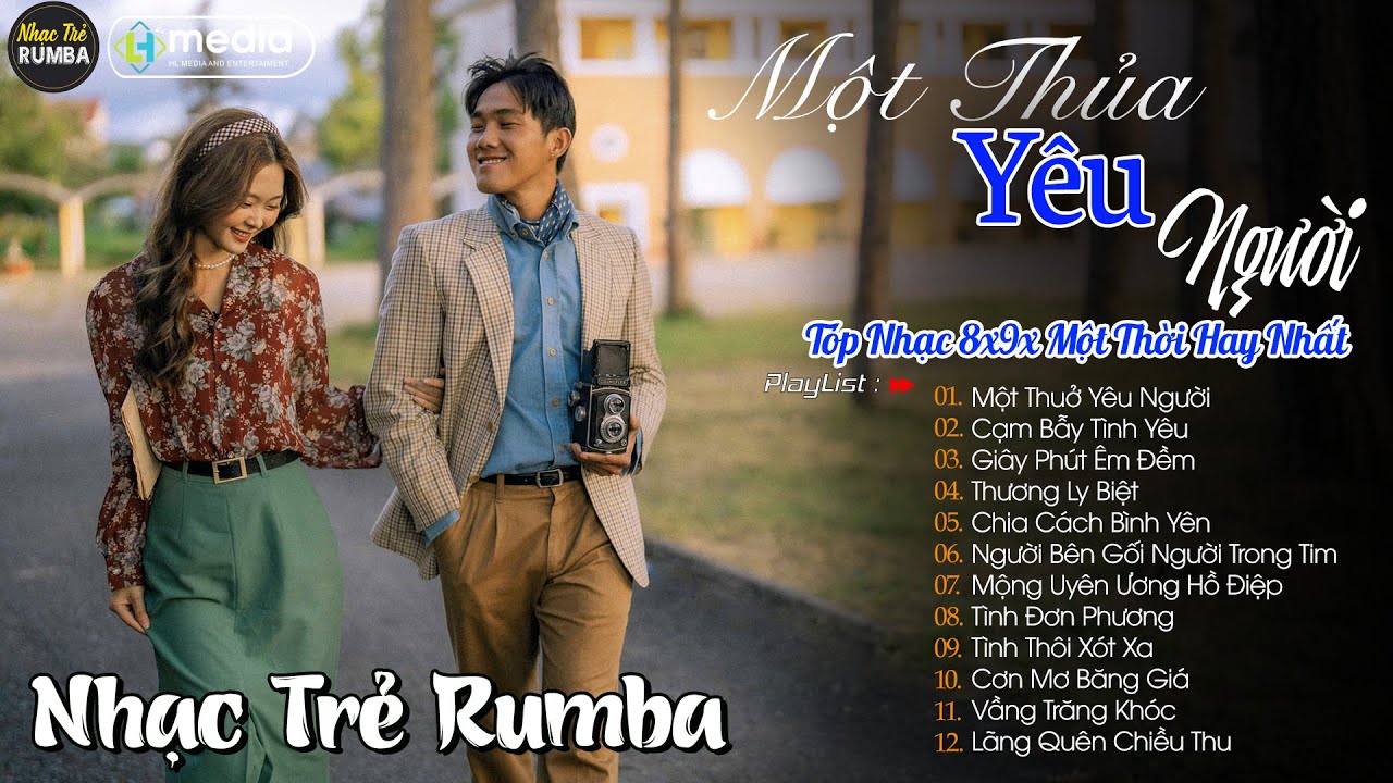 Một Thuở Yêu Người 🎼 Liên Khúc Nhạc Trẻ RUMBA Một Thời Hay Nhất | Nhạc Hay Theo Thời Gian