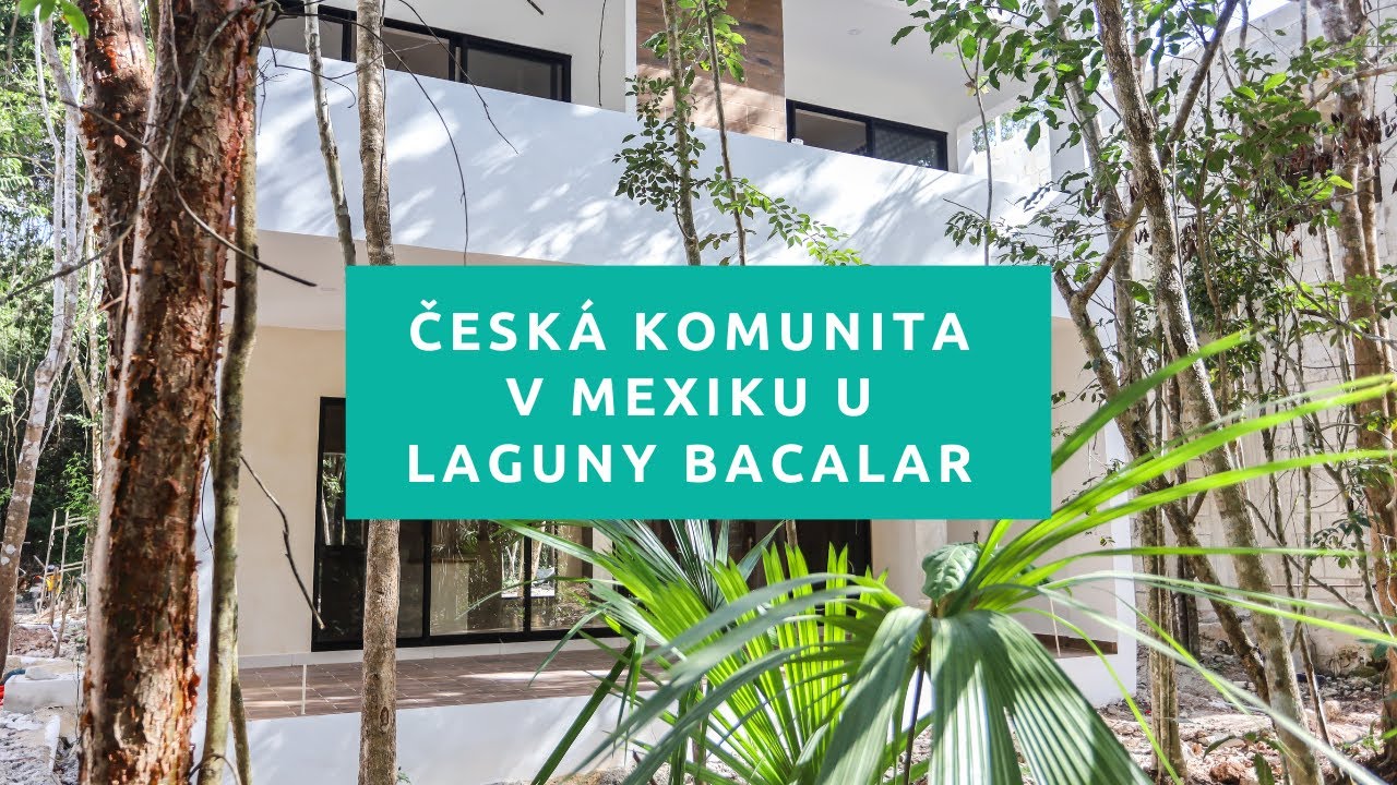 Česká komunita u laguny Bacalar v Mexiku | Buď její součástí i ty!
