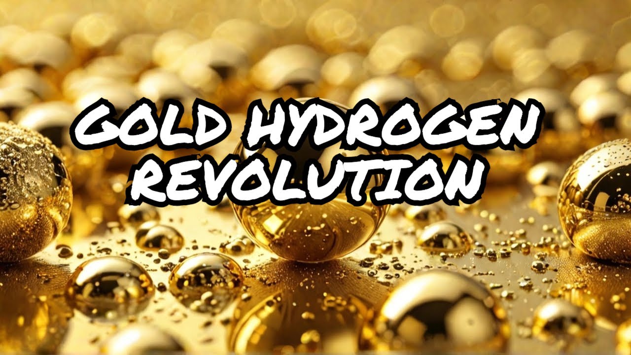 Gold Hydrogen: The New Energy Game Changer