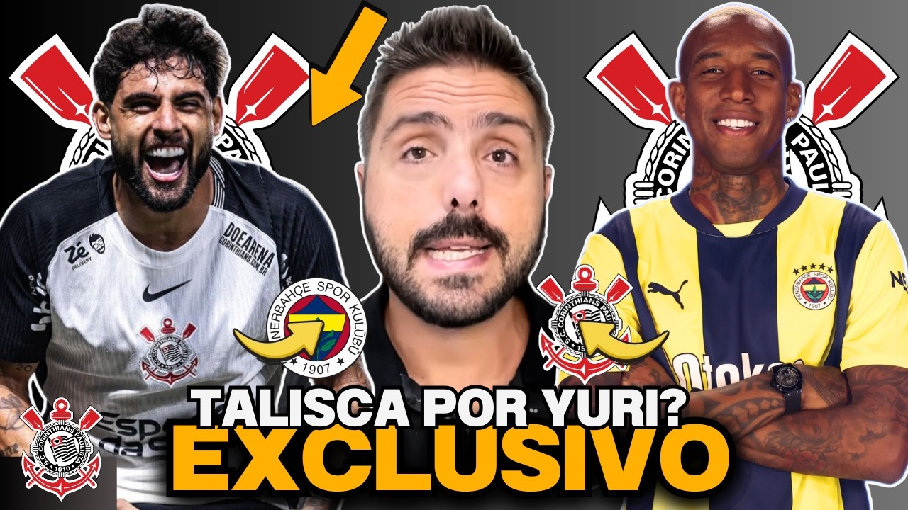 🚨AGORA🚨| TROCA ENTRE YURI ALBERTO E TALISCA?🚨| FENERBAHCE PREPARA NOVA OFERTA!🚨| VEJA OS DETALHES!