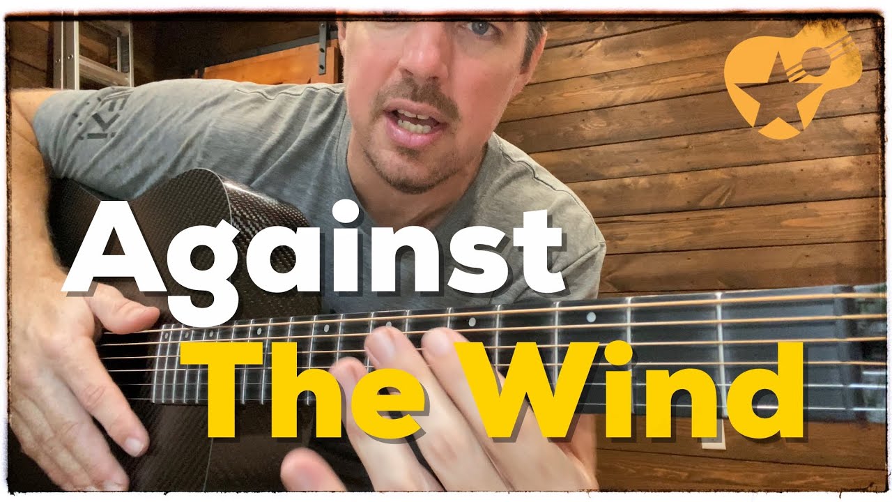 Against the Wind | Bog Seger | Beginner Guitar Lesson