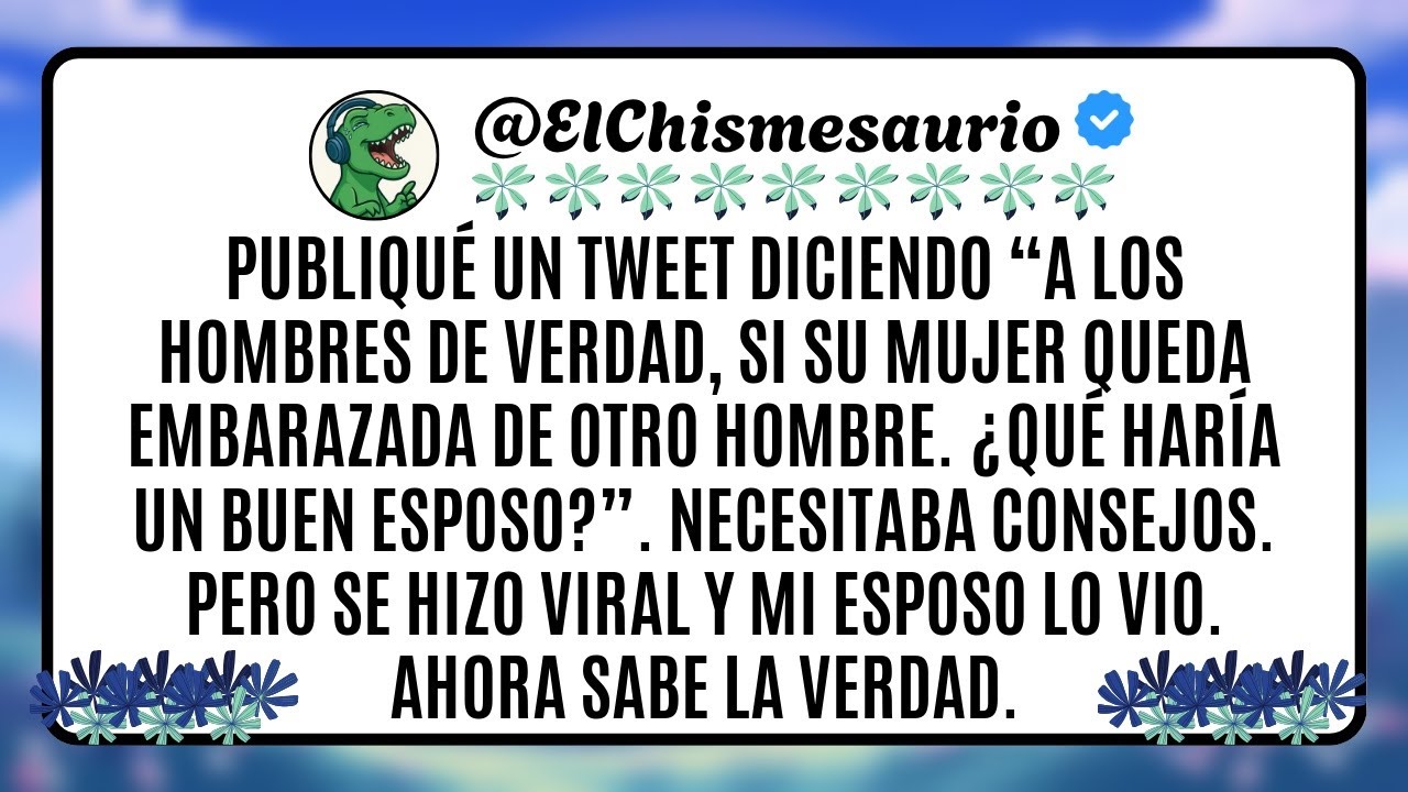 Publiqué un tweet diciendo “A los hombres de verdad, si su mujer queda embarazada