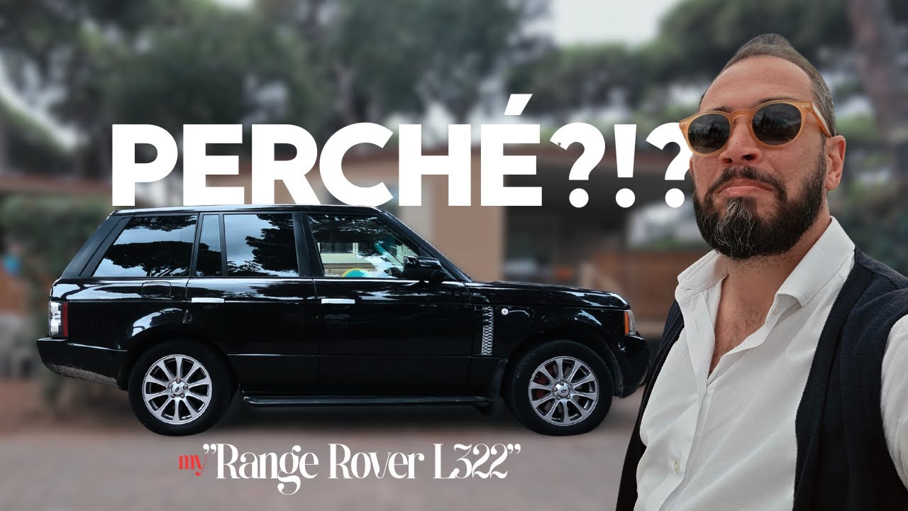 la mia RANGE ROVER tdV8 4.4 cc...ma perchè?!?