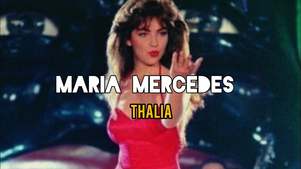 Thalia; María Mercedes [Video lyrics]//Telenovela María Mercedes //