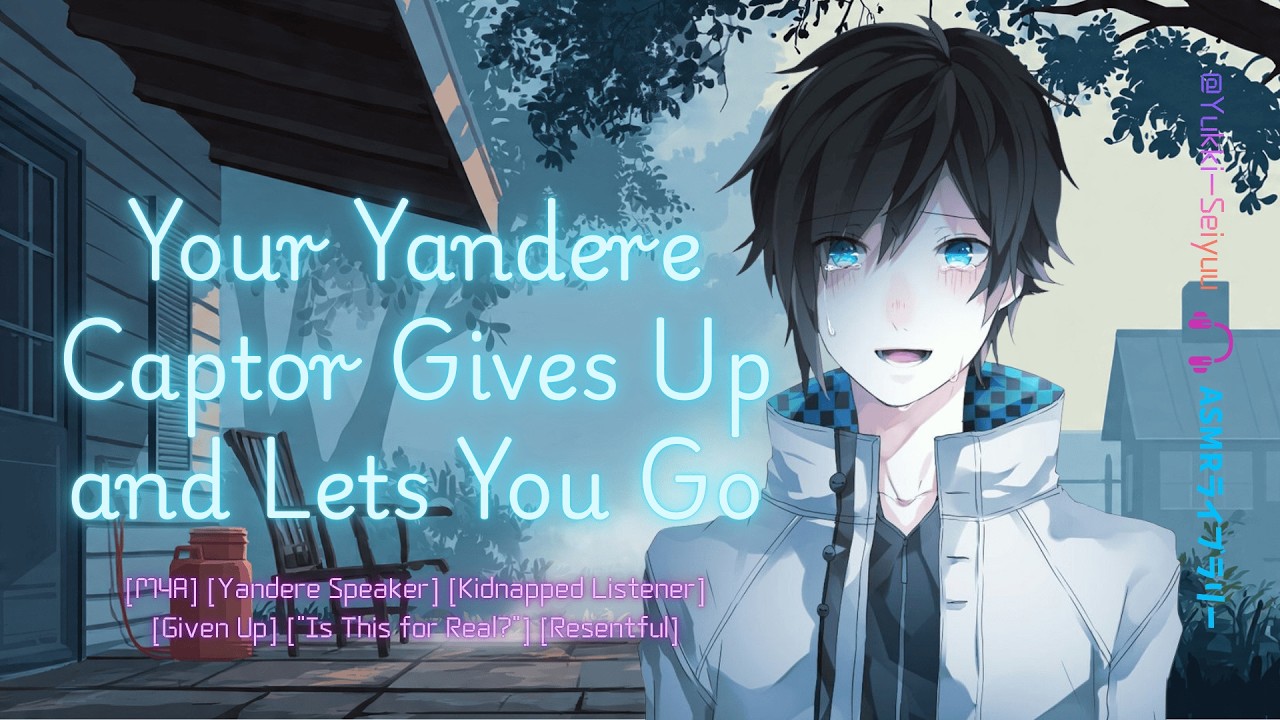Your Yandere Captor Gives Up and Lets You Go [M4A] [ASMR RP] [Kidnapped Listener] [Resentful]