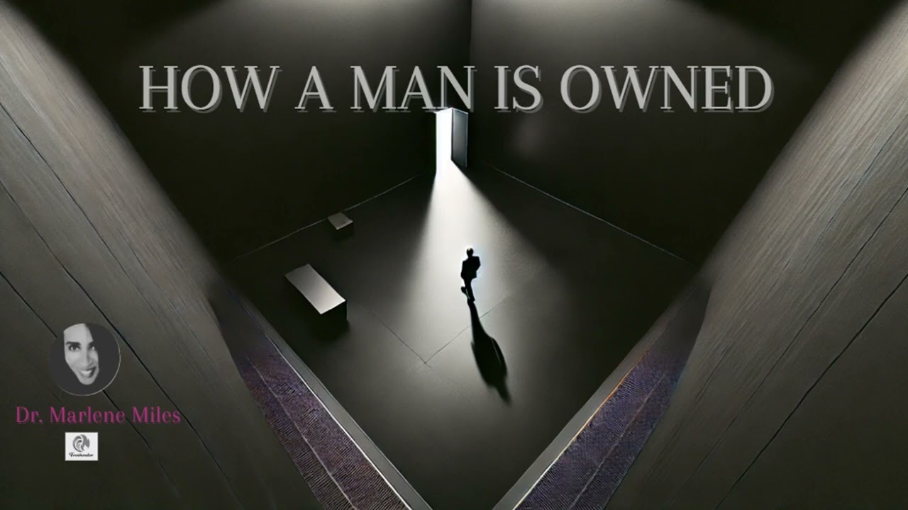 How A Man Is Owned  #authority #owned #Christian #governance #repentance #bibleteaching #freedom