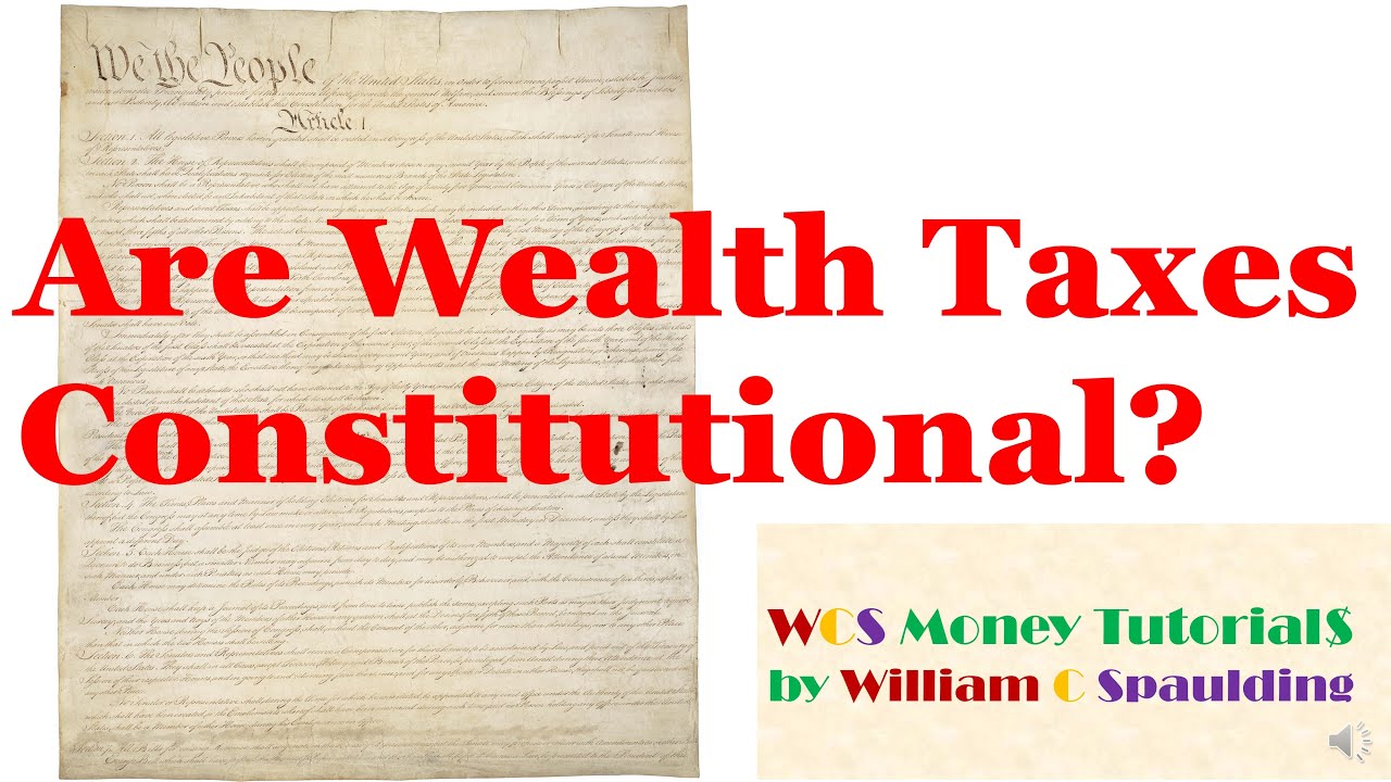 Are Wealth Taxes Constitutional?
