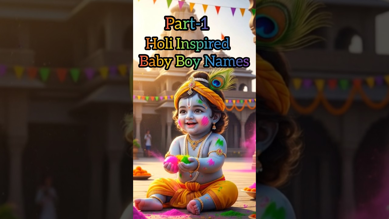 Part-1🎨 Holi Inspired Baby 👶Boy Names #viral #baby #baby #shorts #viral